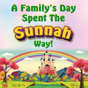 A Family’s Day Spend In The Sunnah Way